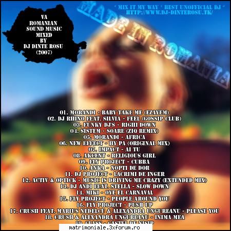 va - romanian sound music - mixed by dj dinte rosu (2007)

* mix it my way * best unofficial dj